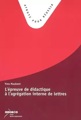 Couverture du produit · L'épreuve de didactique à l'agrégation interne de lettres