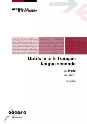 Couverture du produit · Outils pour le français langue seconde: Au lycée, Volume 1