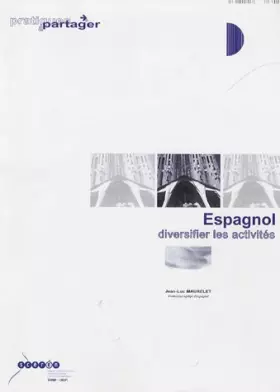 Couverture du produit · Espagnol : diversifier les activités Collège et lycée