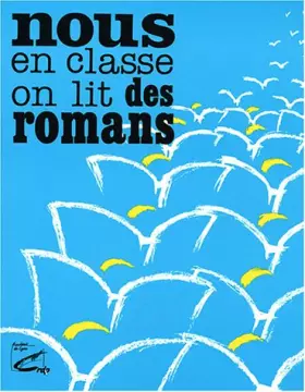 Couverture du produit · Nous, en classe, on lit des romans
