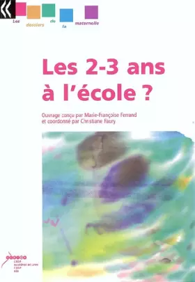 Couverture du produit · Les 2-3 ans à l'école ?