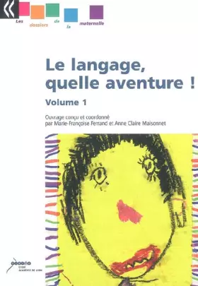 Couverture du produit · Le langage, quelle aventure !: Volume 1