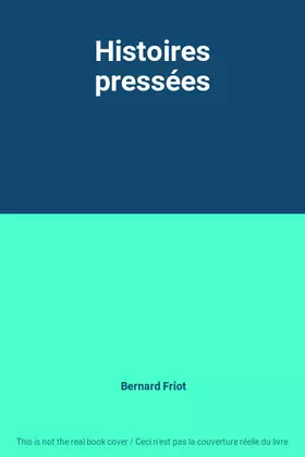 Couverture du produit · Histoires pressées