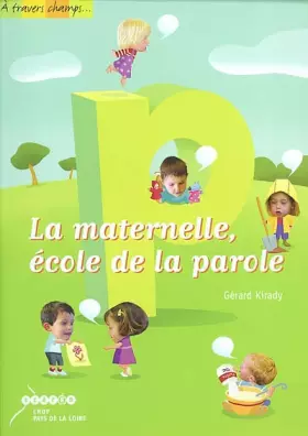 Couverture du produit · La maternelle, école de la parole