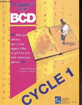 Couverture du produit · Apprendre à lire avec la BCD, cycle 1