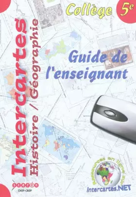 Couverture du produit · Intercartes Histoire Géographie 5e : Guide de l'enseignant