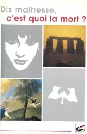 Couverture du produit · Dis maîtresse, c'est quoi la mort ?