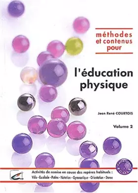 Couverture du produit · Méthodes et contenus pour l'éducation physique. : Volume 2