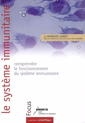 Couverture du produit · Le système immunitaire : Comprendre le système immunitaire