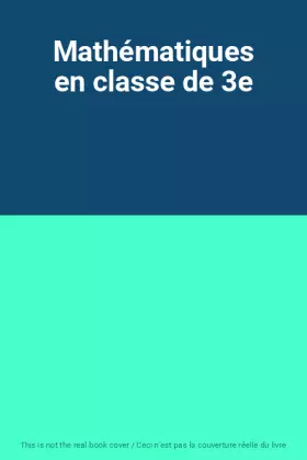 Couverture du produit · Mathématiques en classe de 3e