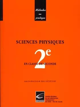 Couverture du produit · Sciences physiques: En classe de Seconde