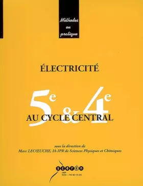 Couverture du produit · Electricité au cycle central 5e & 4e