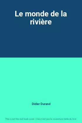 Couverture du produit · Le monde de la rivière