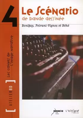 Couverture du produit · Le scenario de bande dessinee