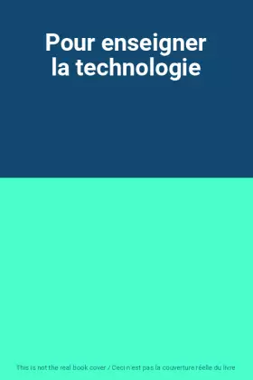 Couverture du produit · Pour enseigner la technologie
