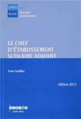Couverture du produit · Le chef d'établissement scolaire adjoint