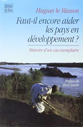 Couverture du produit · Faut-il, encore, aider les pays en développement?