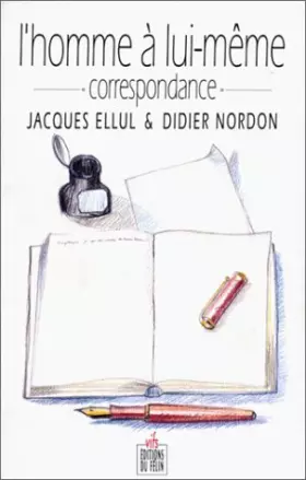 Couverture du produit · L'Homme à lui-même. Correspondance
