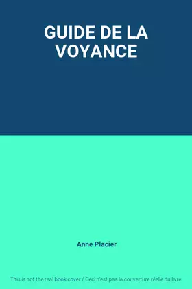 Couverture du produit · GUIDE DE LA VOYANCE