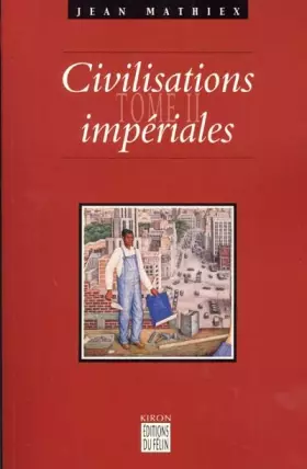 Couverture du produit · Civilisations impériales, tome 2