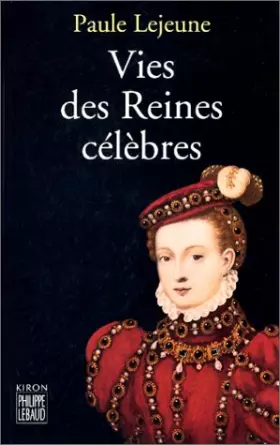 Couverture du produit · Vies des reines célèbres