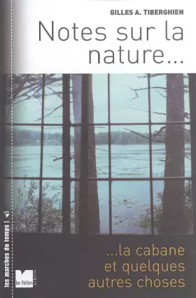 Couverture du produit · Notes sur la nature, la cabane et quelques autres choses