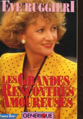 Couverture du produit · Les grandes rencontres amoureuses
