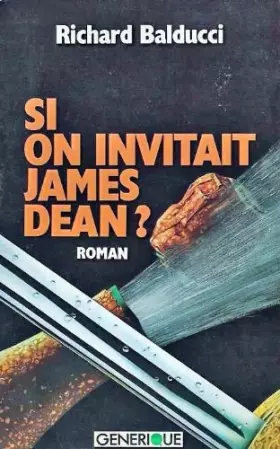 Couverture du produit · Si on invitait james dean ! : roman