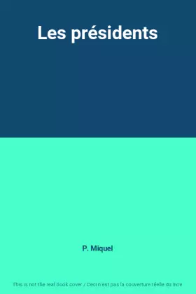 Couverture du produit · Les présidents