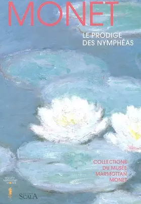 Couverture du produit · Monet : Le Prodige des Nymphéas