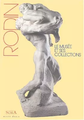 Couverture du produit · Le Musée Rodin et ses collections