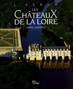 Couverture du produit · Les Châteaux de la Loire