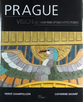 Couverture du produit · Prague : Vision de 1000 ans d'architectures