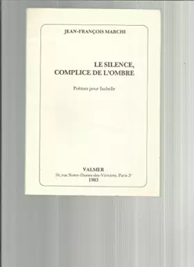 Couverture du produit · Le Silence, complice de l'ombre