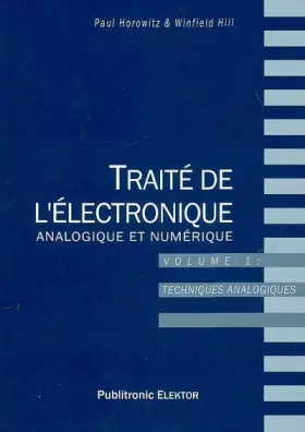 Couverture du produit · Traité de l'électronique analogique et numérique : Volume 1, Techniques analogiques