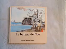 Couverture du produit · LE BATEAU DE NOE