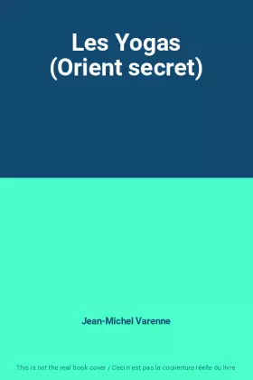 Couverture du produit · Les Yogas (Orient secret)