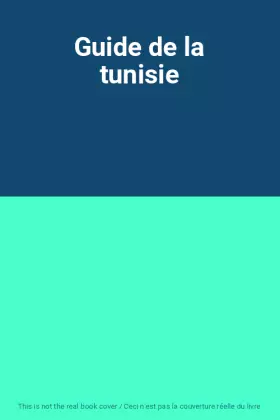Couverture du produit · Guide de la tunisie