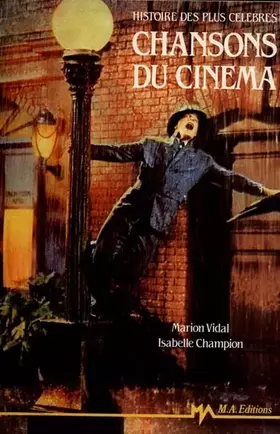 Couverture du produit · Histoire des plus célèbres chansons du cinema
