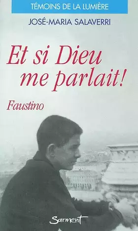Couverture du produit · Et si Dieu me parlait !: Faustino