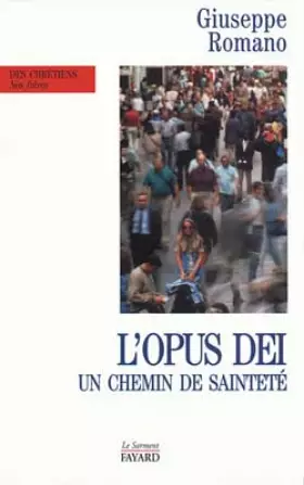 Couverture du produit · L'Opus Dei : Un chemin de sainteté