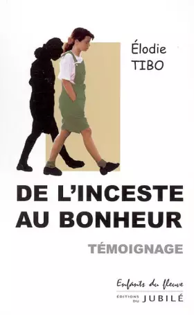 Couverture du produit · De l'inceste au bonheur
