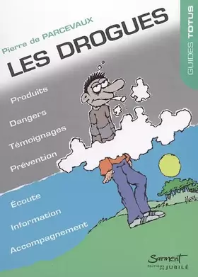 Couverture du produit · Les drogues, Impasse des illusions
