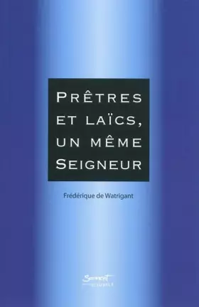 Couverture du produit · Prêtres et Laïcs, un même seigneur