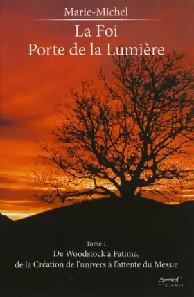 Couverture du produit · La Foi, Porte de la Lumiere