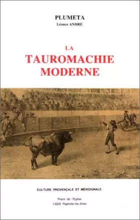 Couverture du produit · La Tauromachie moderne