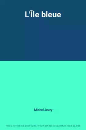Couverture du produit · L'Île bleue
