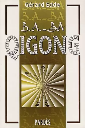 Couverture du produit · B.A.-BA du Qigong