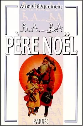 Couverture du produit · B.A.-BA du Père Noël