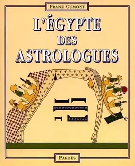 Couverture du produit · L'Egypte des astrologues